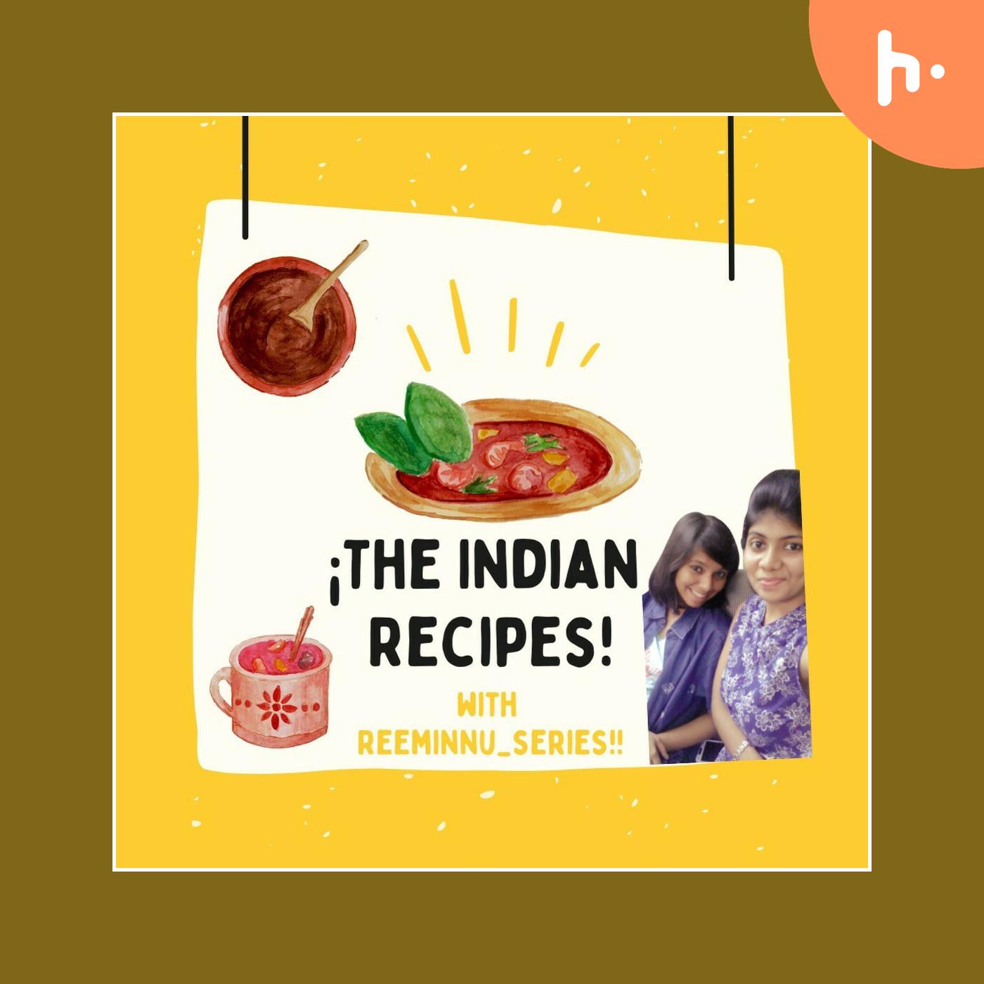 Reeminnu's Indian Recipes!