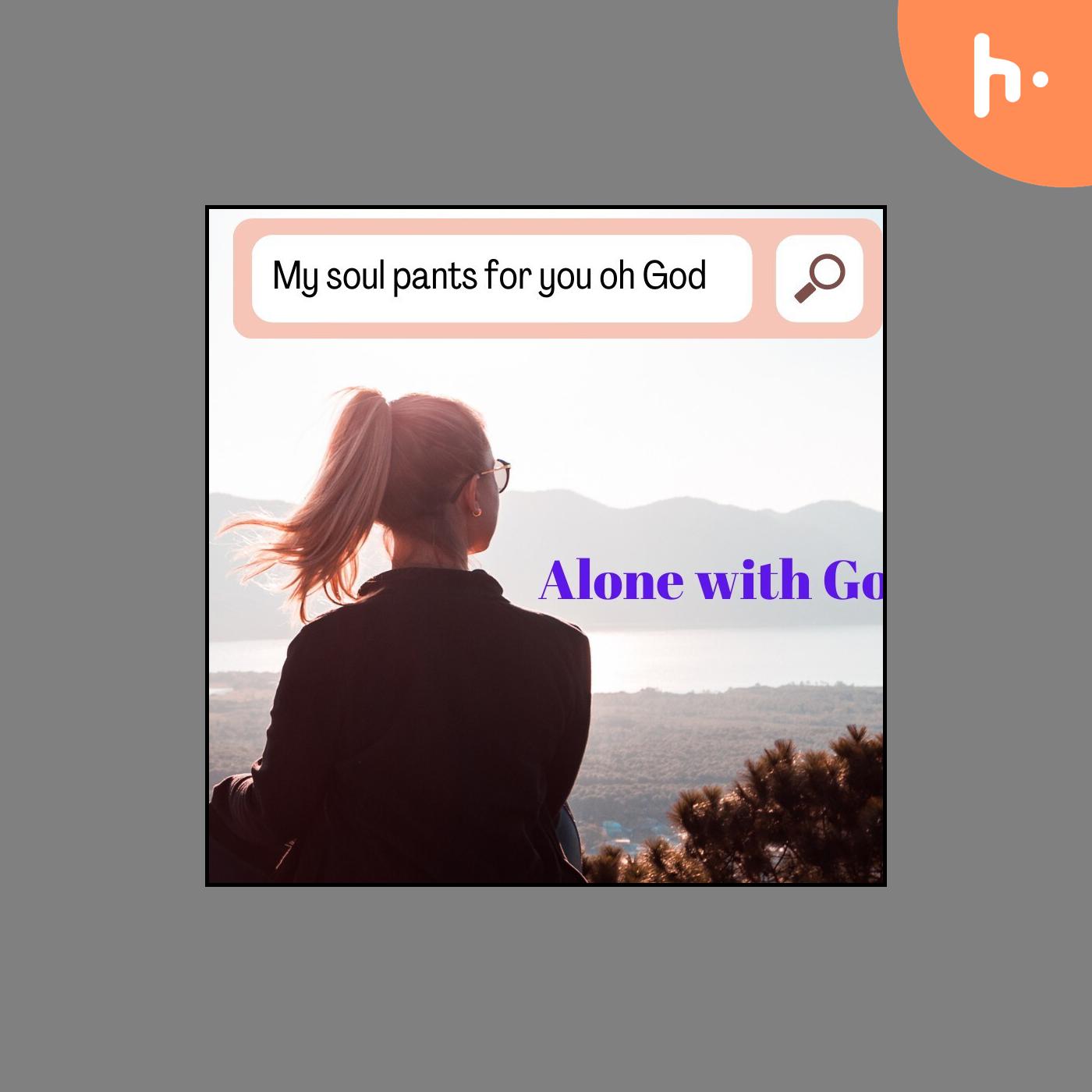 Alone with God