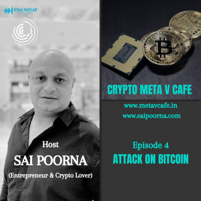 EPISODE 4 : ATTACK ON BITCOIN | CRYPTO META V CAFE episode artwork
