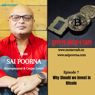 EPISODE 7: WHY SHOULD WE INVEST IN BITCOIN? | CRYPTO META V CAFE episode artwork