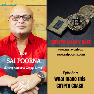 EPISODE 9 : WHAT MADE CRYPTO CRASH? | CRYPTO META V CAFE episode artwork