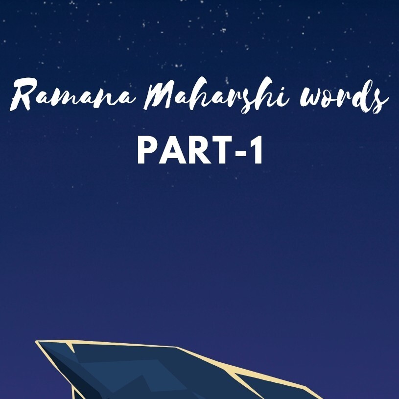 Ramana Maharshi life words part1