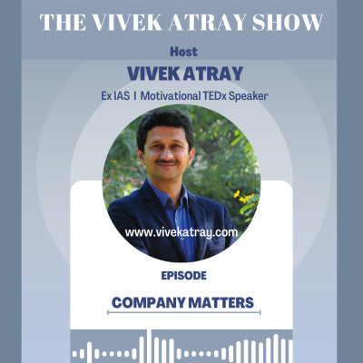 EPISODE 11 : COMPANY MATTERS | THE VIVEK ATRAY SHOW episode artwork