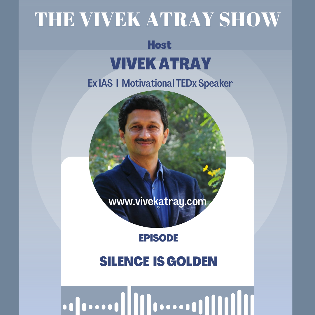 EPISODE 15 : SILENCE IS GOLDEN | THE VIVEK ATRAY SHOW episode artwork