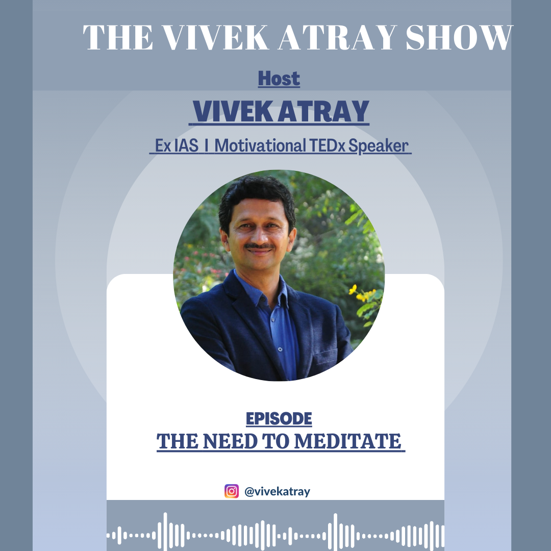 Episode 17 - THE NEED TO MEDITATE | THE VIVEK ATRAY SHOW episode artwork