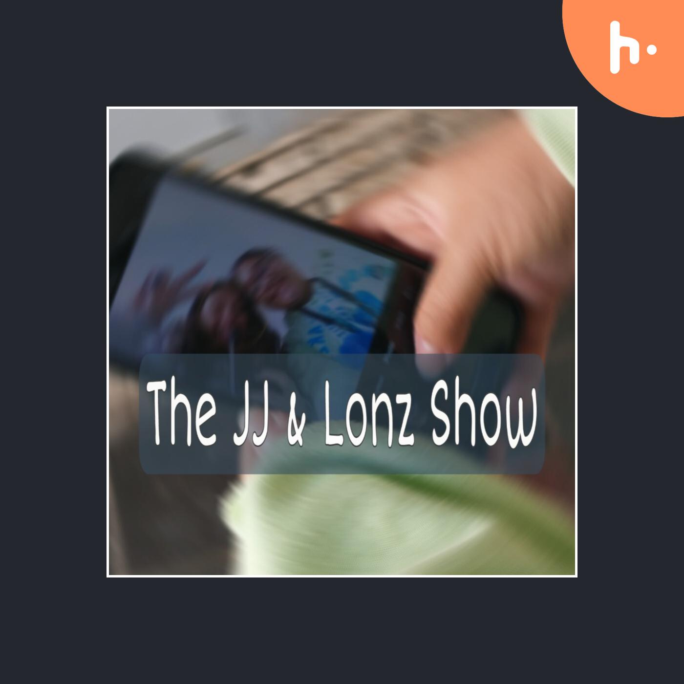 JJ and Lonz Show