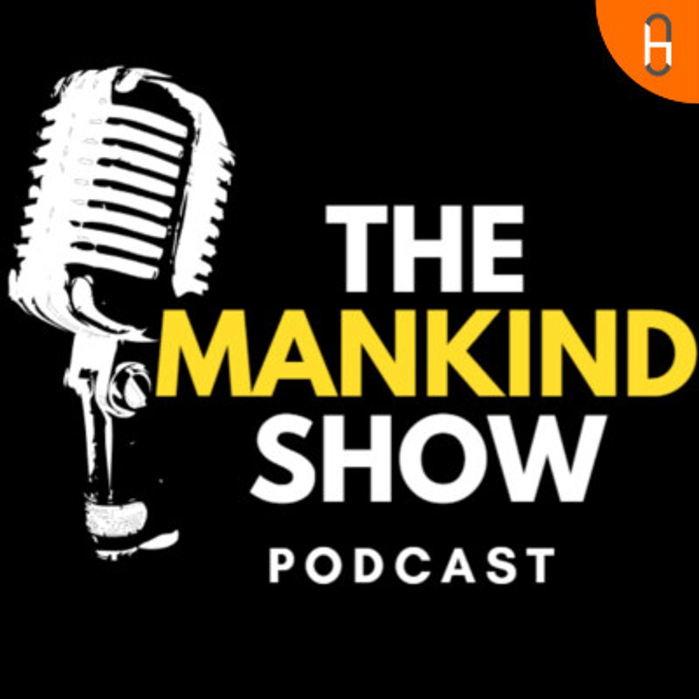 The Mankind Show