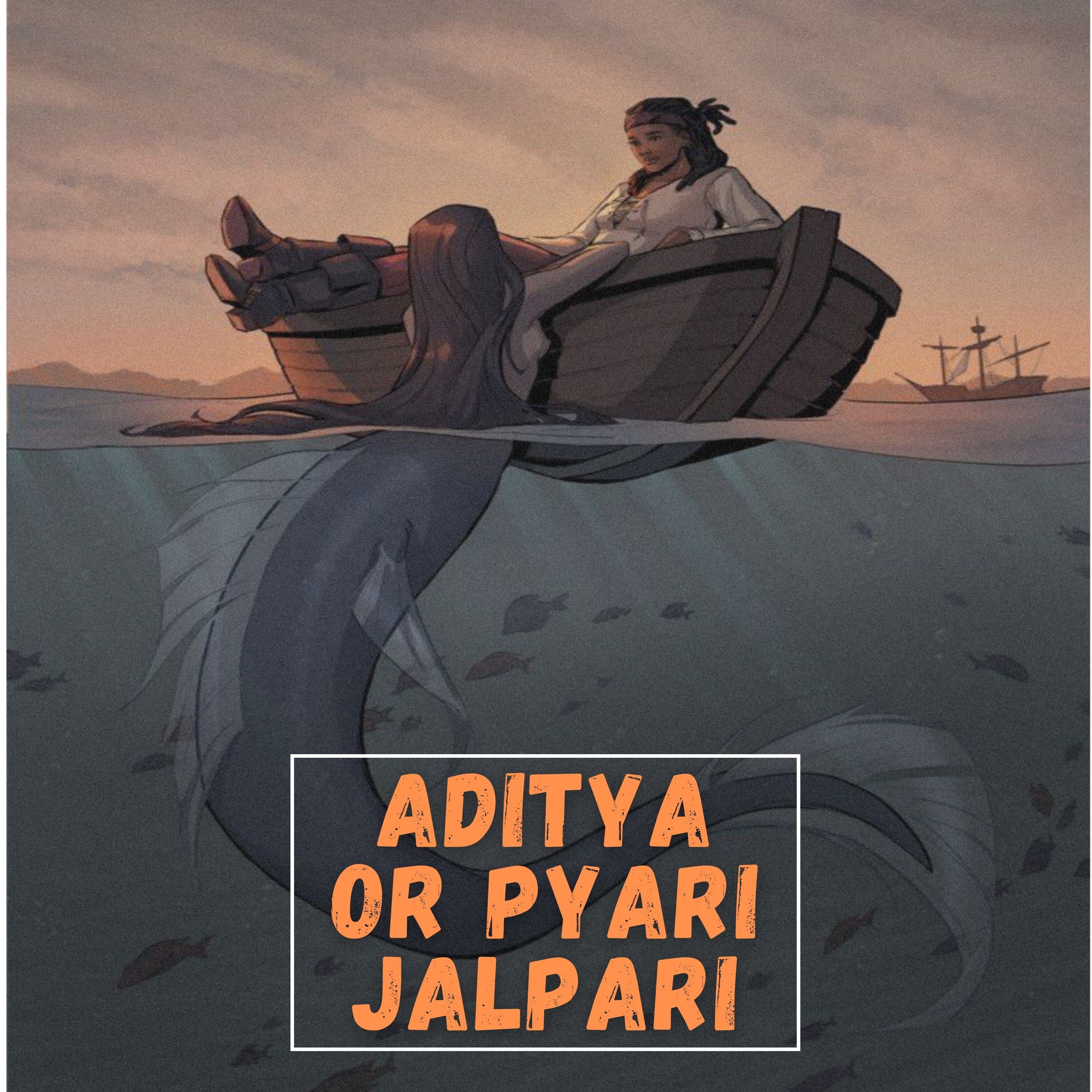 Aditya or Pyari Jalpari ki Kahani - Aditya or Lovely Mermaid Story, Hindi Story EP - 6. episode artwork