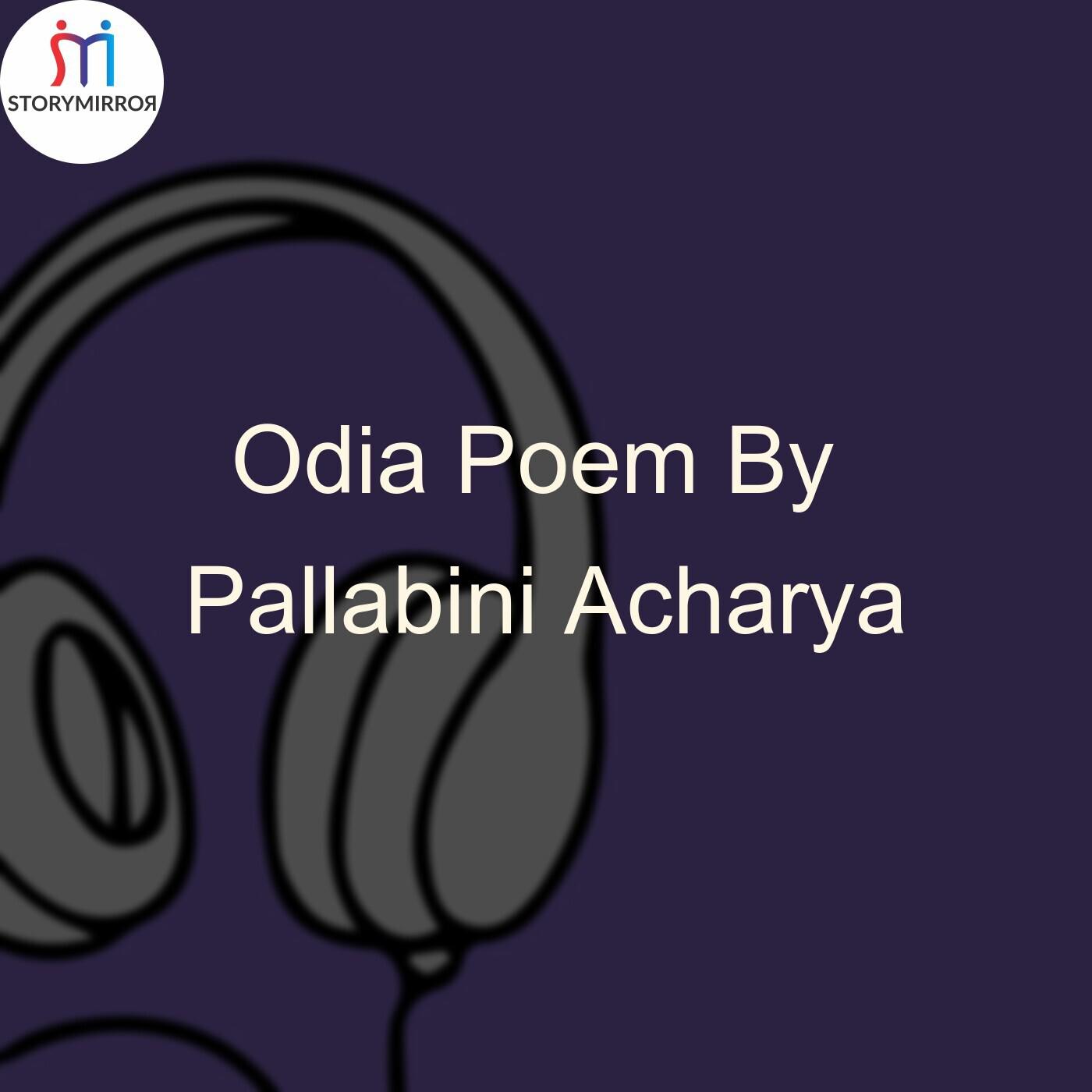 Odia Poem By Pallabini Acharya