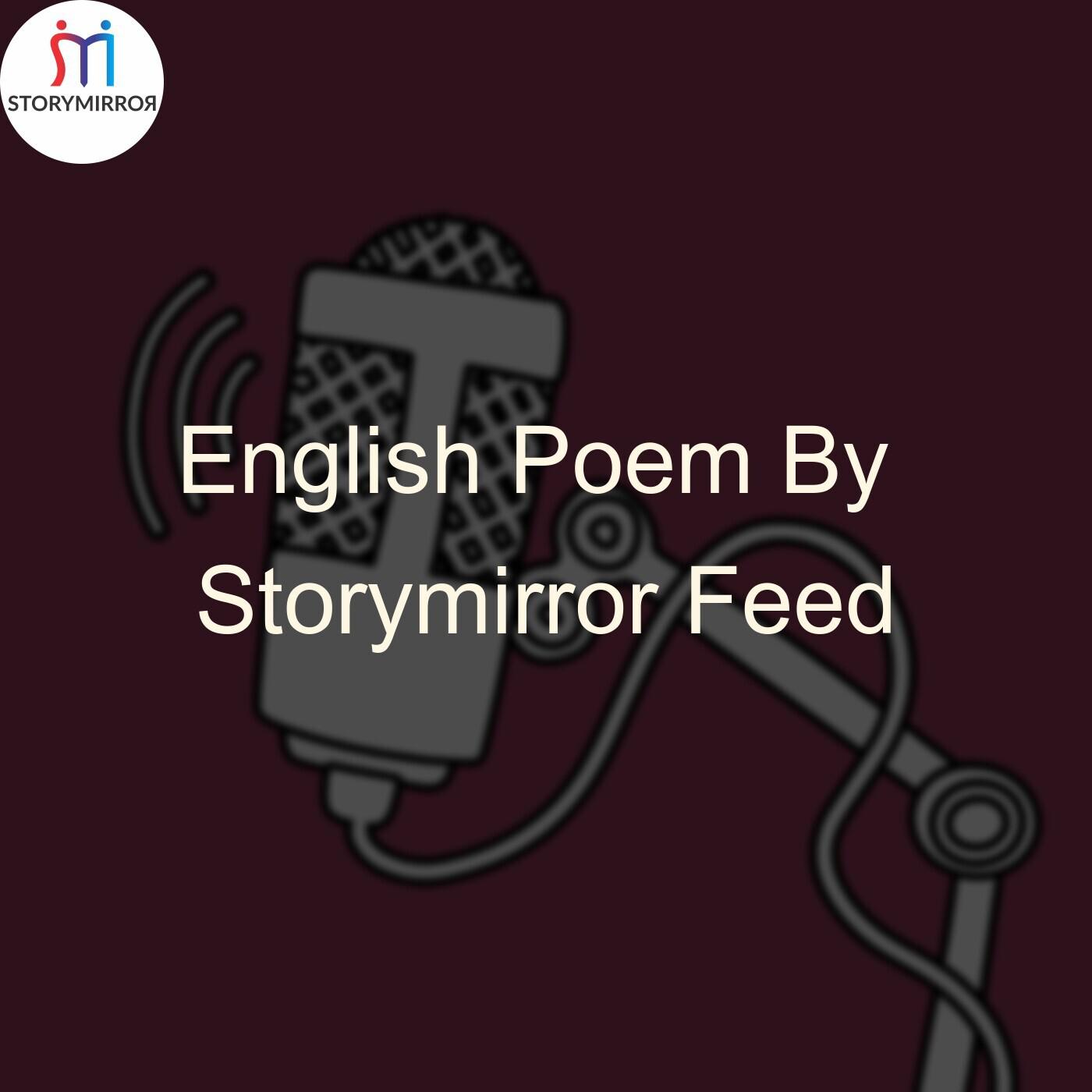 English Poem By Storymirror Feed