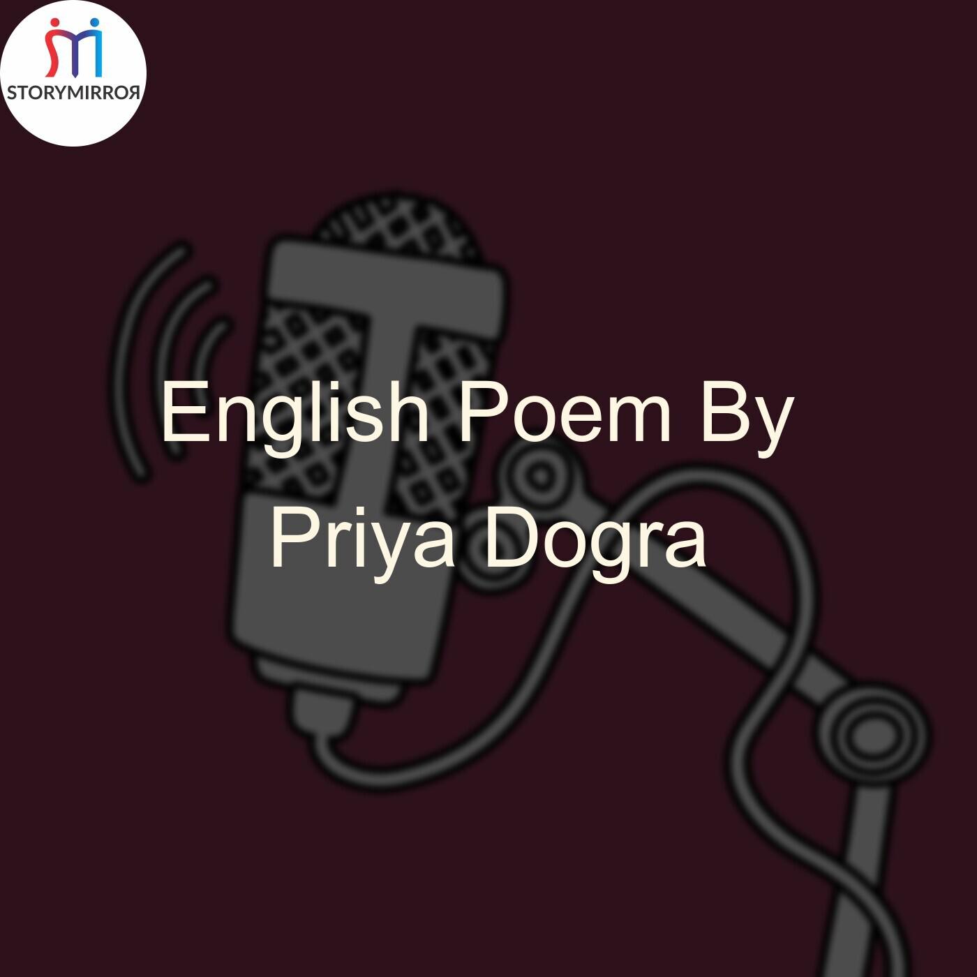 English Poem By Priya Dogra