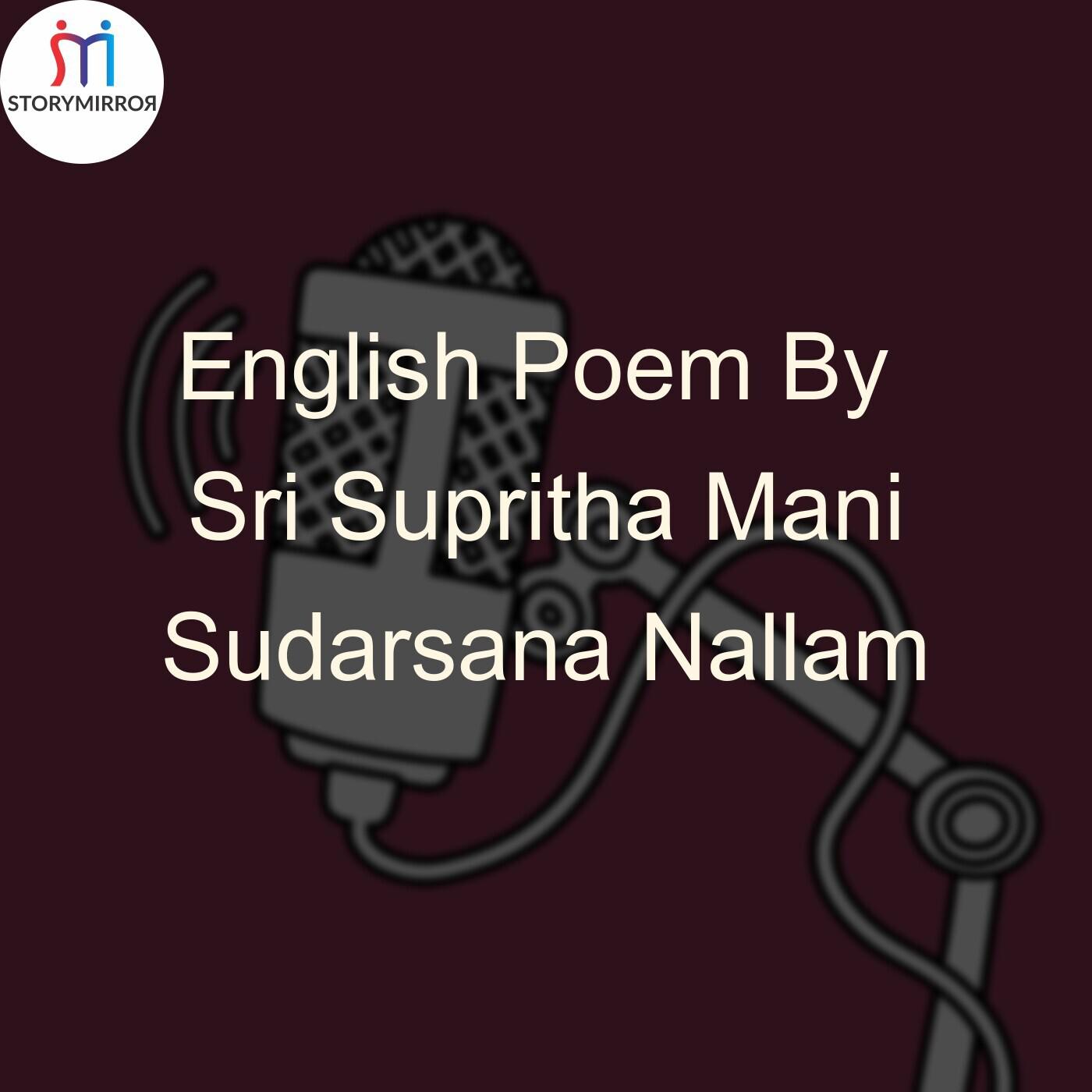 English Poem By Sri Supritha Mani Sudarsana Nallam