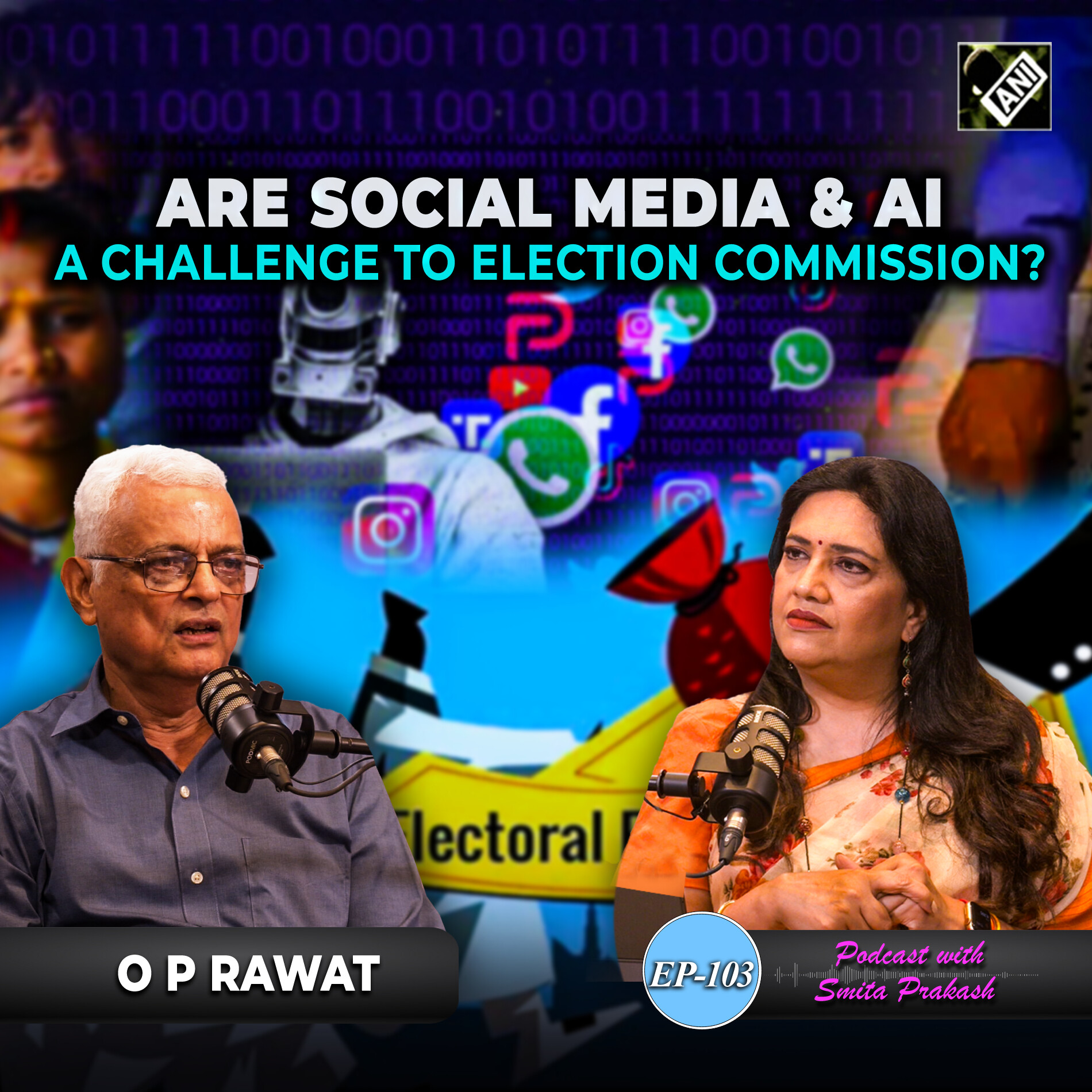 Episode 103 - EVM vs Ballot, Poll Violence, challenges from AI, Social media in Elections with OP Rawat
