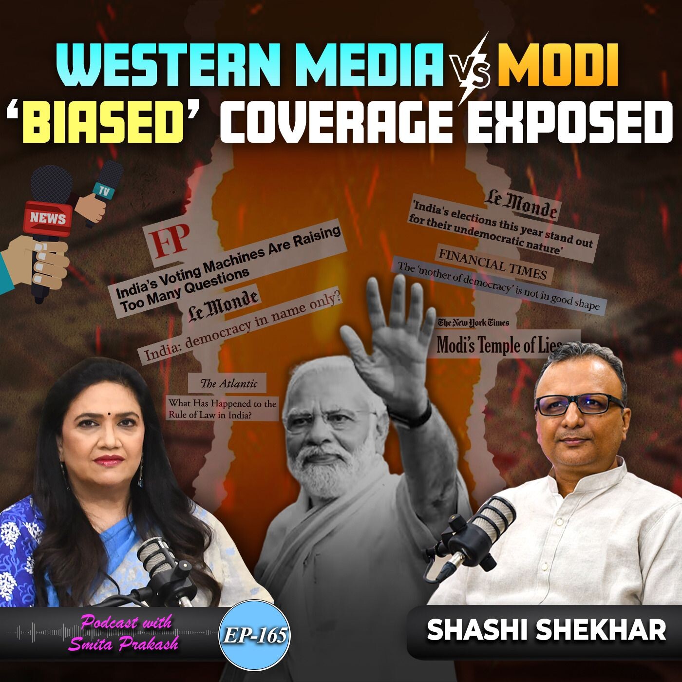 EP 165 - Exposing Global Media's 'Bias' on Modi & India with Shashi Shekhar