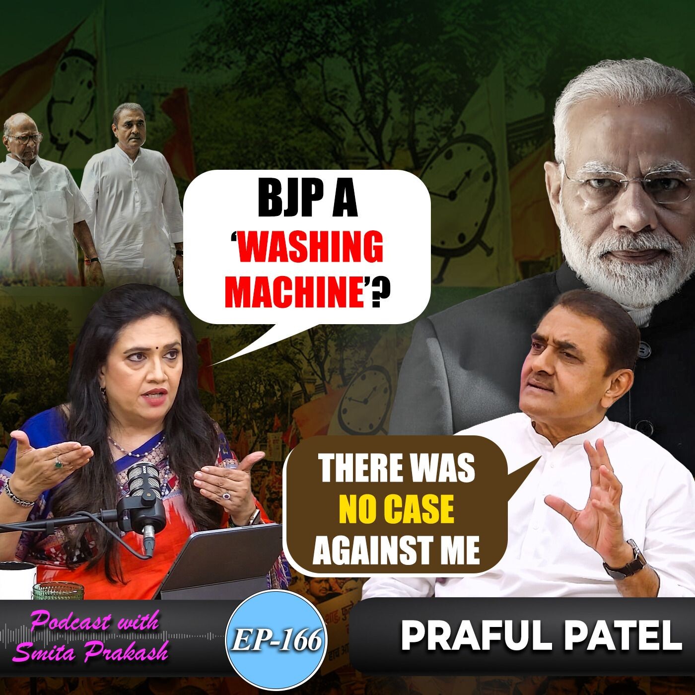 EP 166 - NCP Split, Maharashtra Politics, Congress, 'Washing Machine' Jibe with Praful Patel