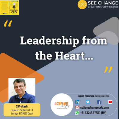 Leadership from the Heart Leadership from the Heart