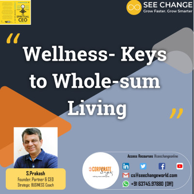 Wellness- Keys to Whole-sum Living