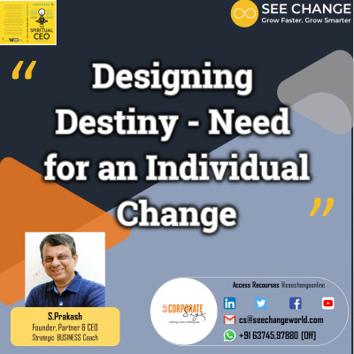Designing Destiny - Need for an Individual Change