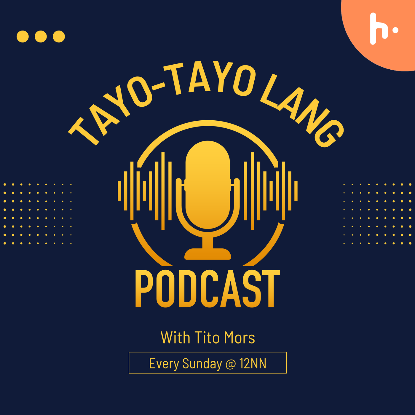 Tayo-Tayo Lang with Tito Mors