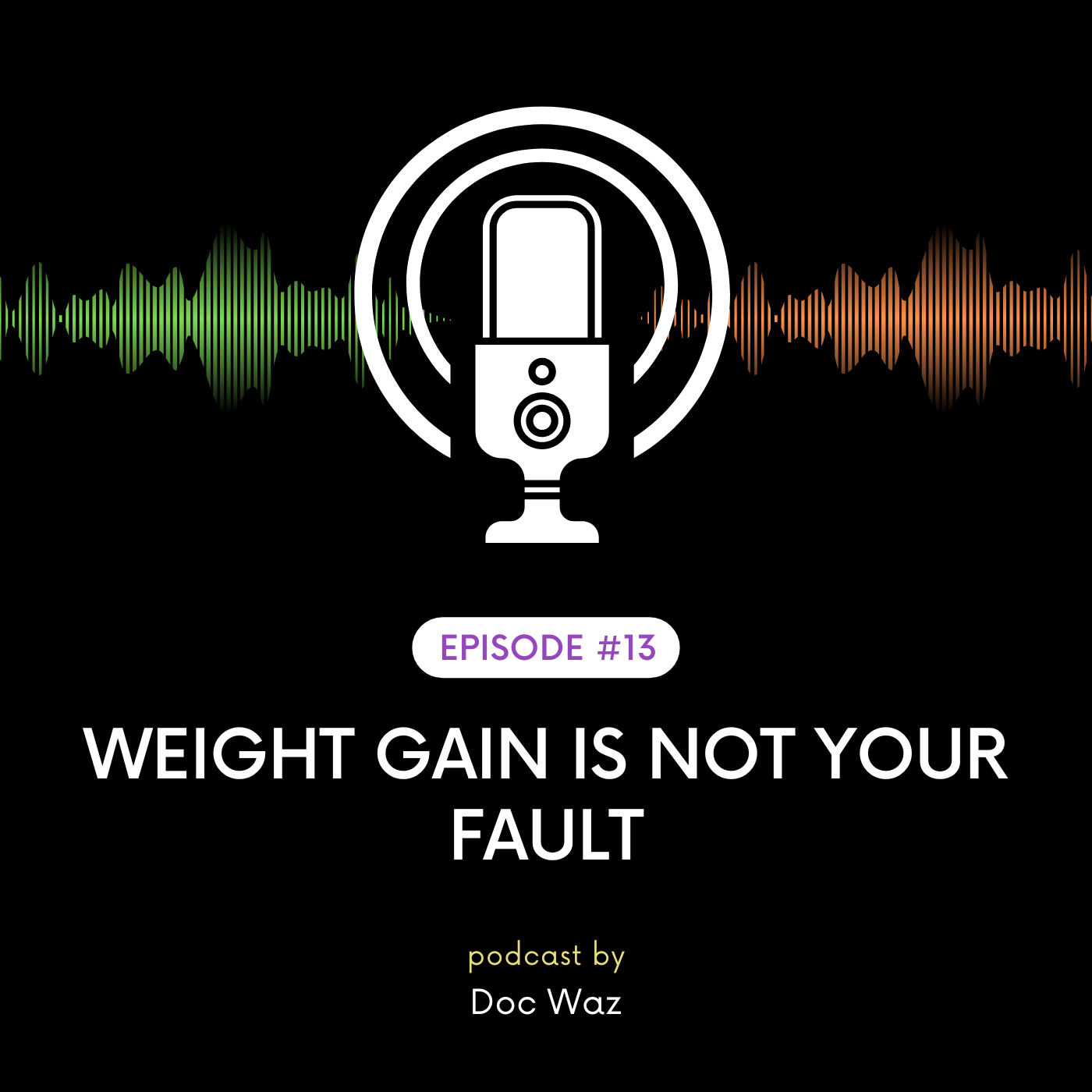 Weight Gain is not your fault!