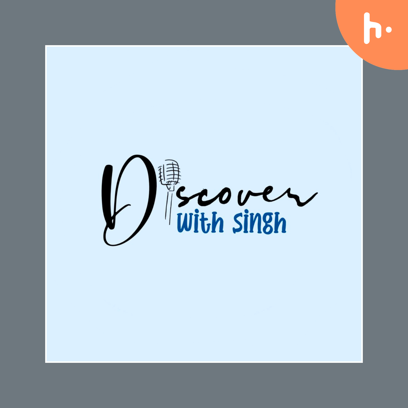 Discover with Singh