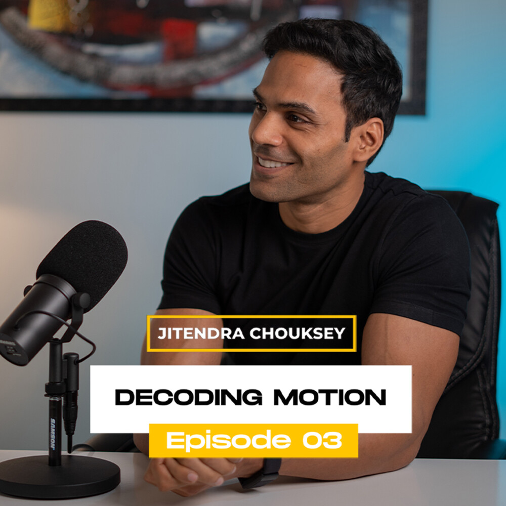 Episode 3 - Decoding Motion Episode 3 - Decoding Motion