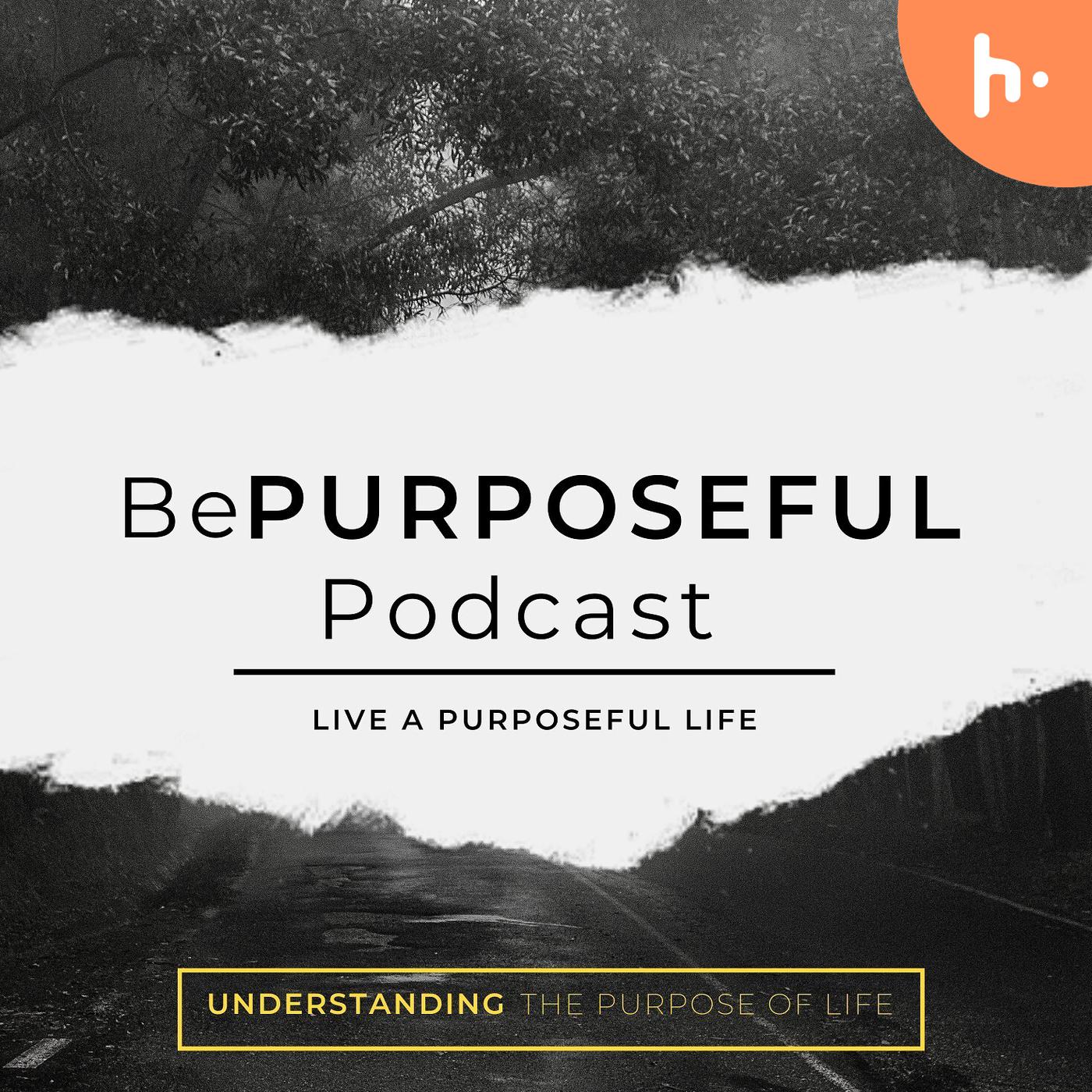 BePurposeful podcast artwork