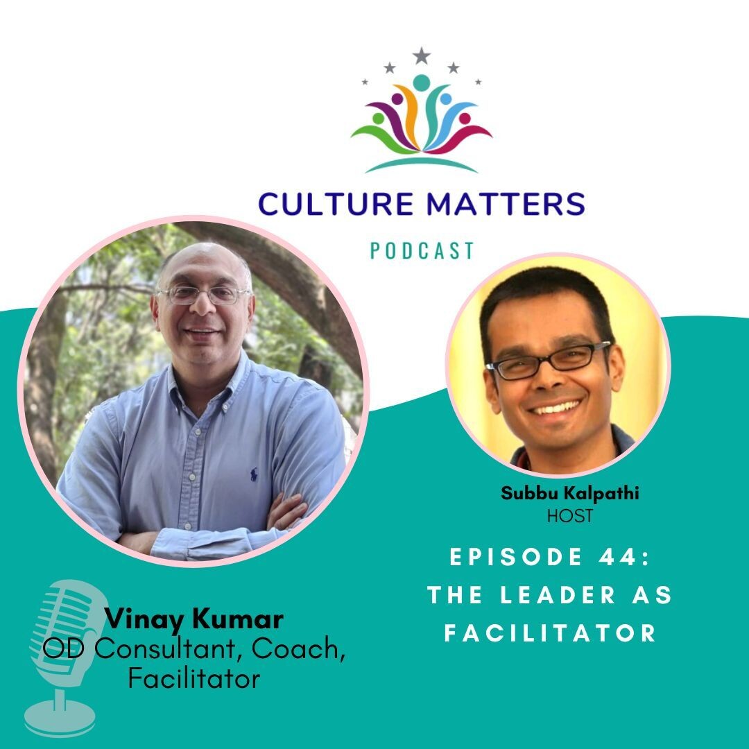 The Leader As Facilitator with Vinay Kumar