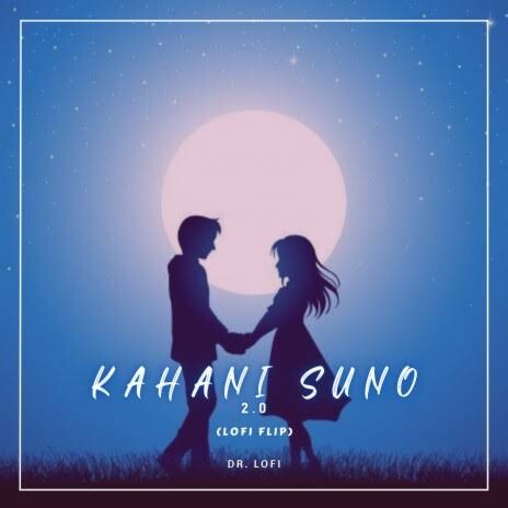 Kahani suno 2.0 LO-FI Song