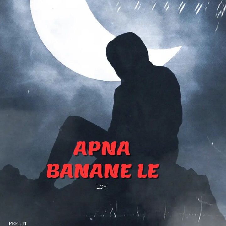 Apna Bana le piya / Arijit Singh / Lofi / Trending Songs