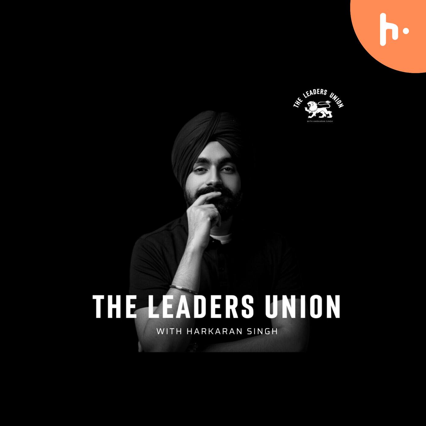 The Leader\'s Union With Harkaran Singh