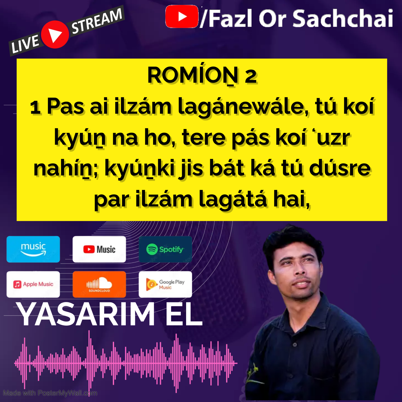 Yasarim El Fazl or Sachchai Roman Urdu bible podcast