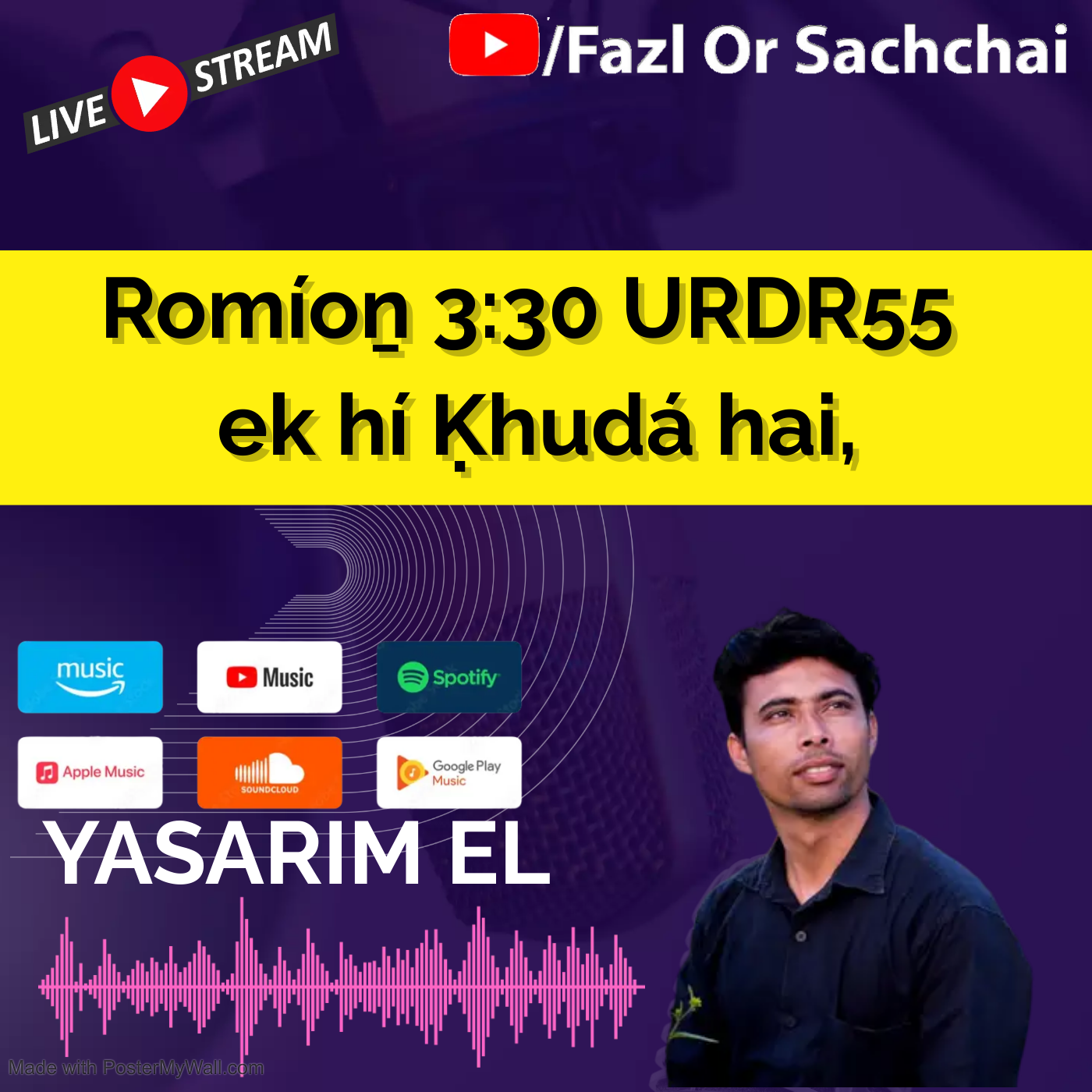 Yasarim El Fazl or Sachchai Roman Urdu bible podcast