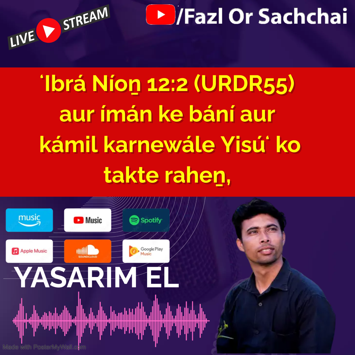 Yasarim El Fazl or Sachchai Roman Urdu bible podcast