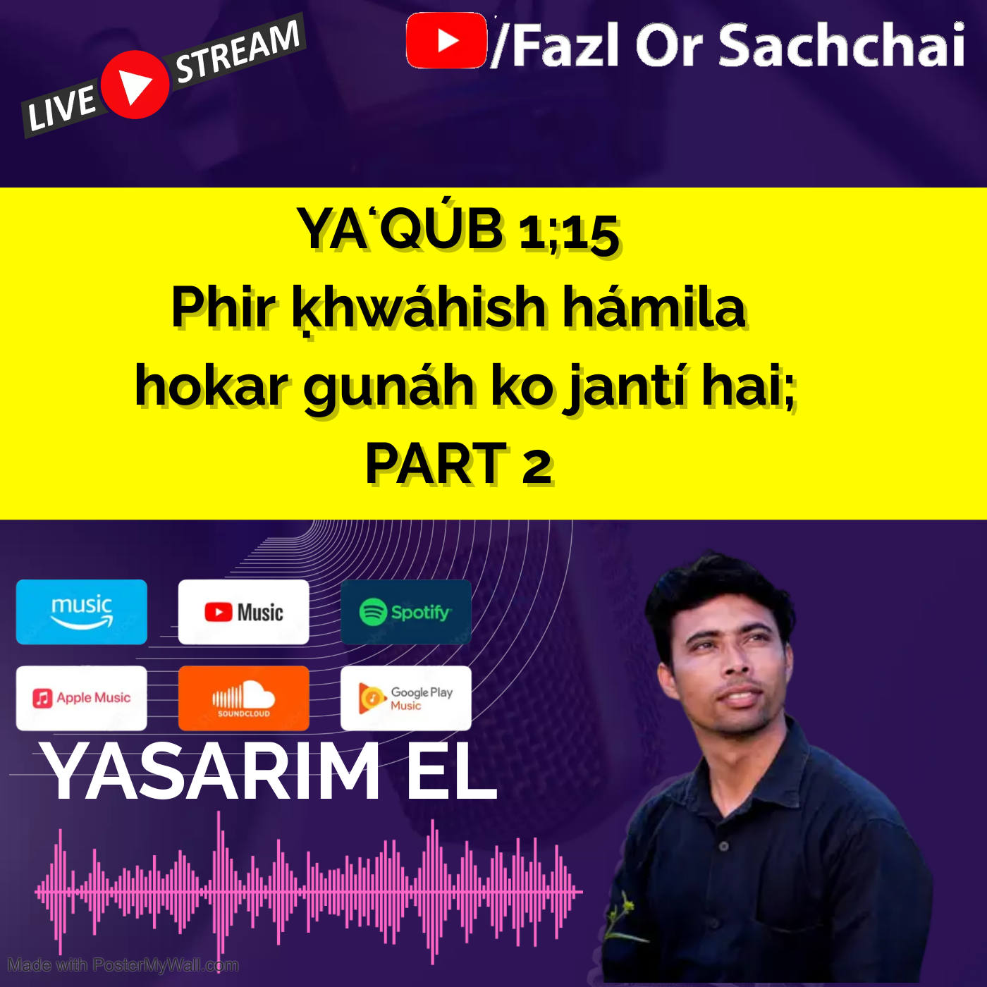 Yasarim El Fazl or Sachchai Roman Urdu bible podcast