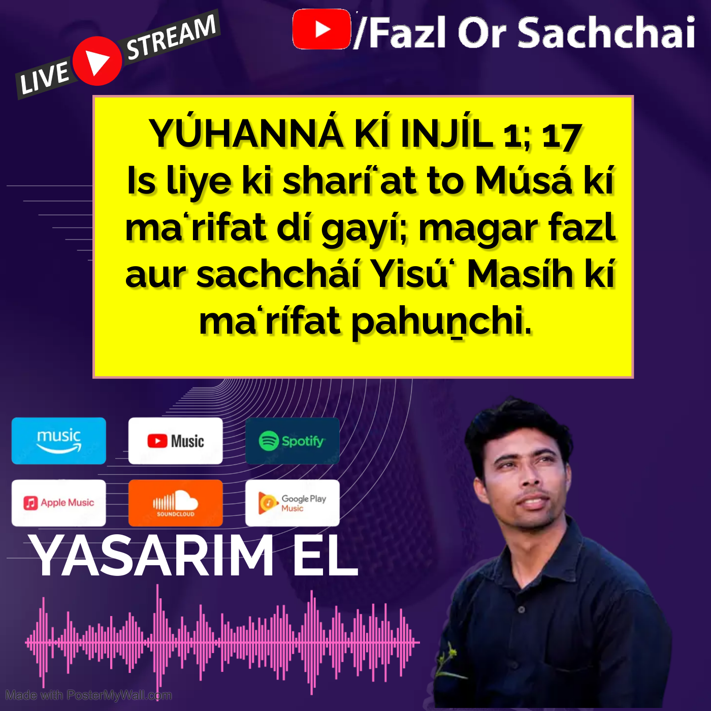 Yasarim El Fazl or Sachchai Roman Urdu bible podcast