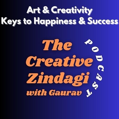 The Creative Zindagi Podcast