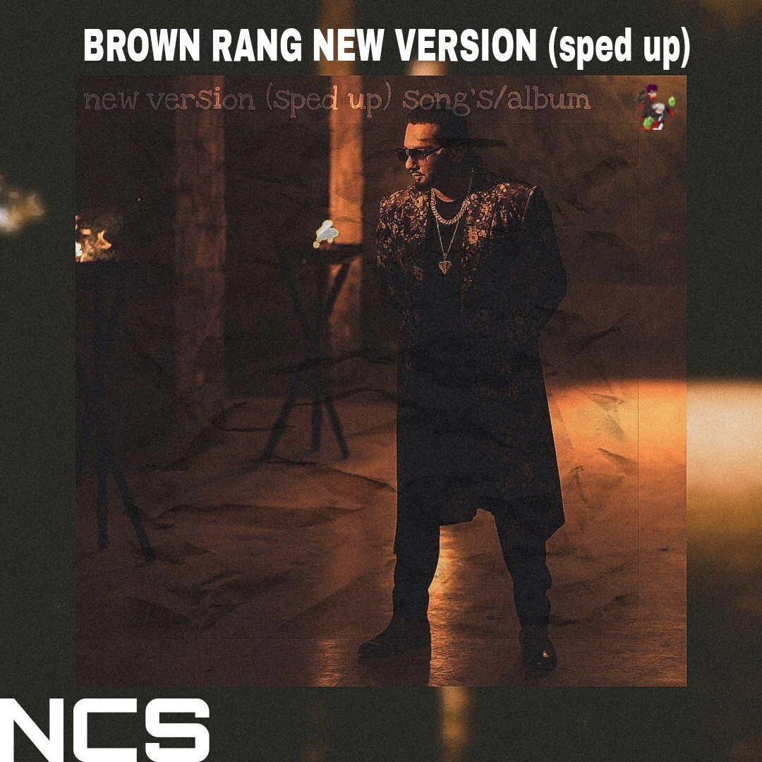 Brown rang new version (sped up) NCS episode artwork