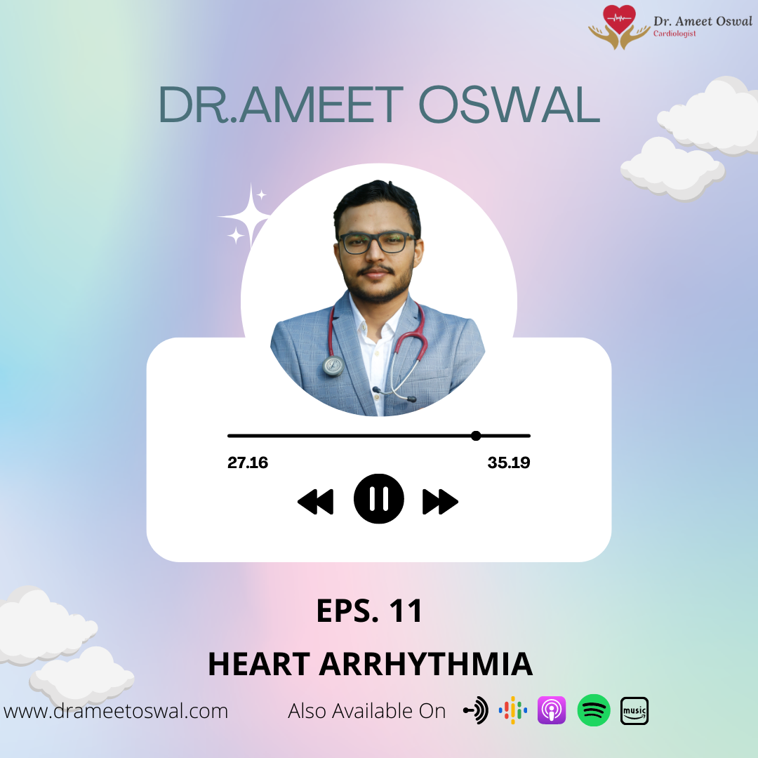 What is a heart Arrhythmia and when should you worry about Arrhythmia? Dr. Ameet Oswal | Cardiologist episode artwork