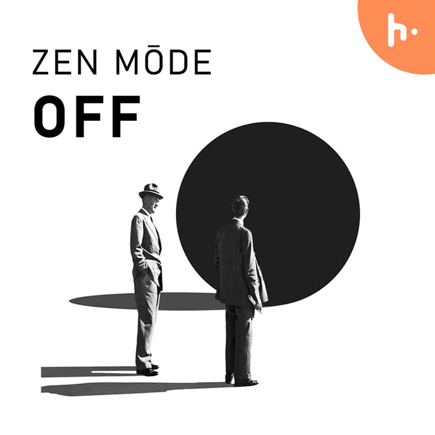 Zen Mode Off