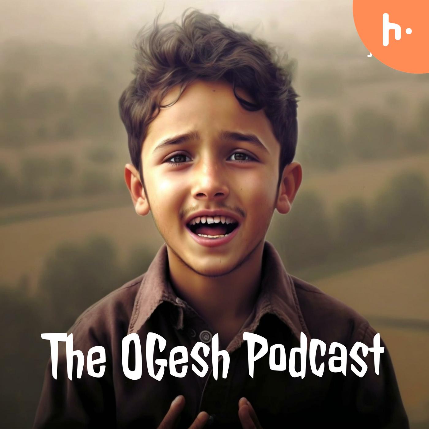 The OGesh Podcast podcast artwork