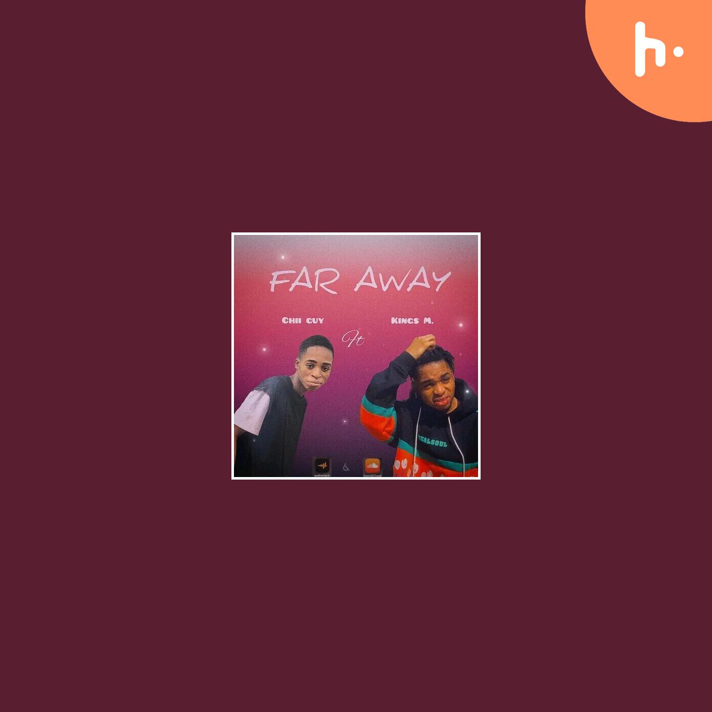 Far Away - Sped Up Version - Chii Guy x Kings M. cover art