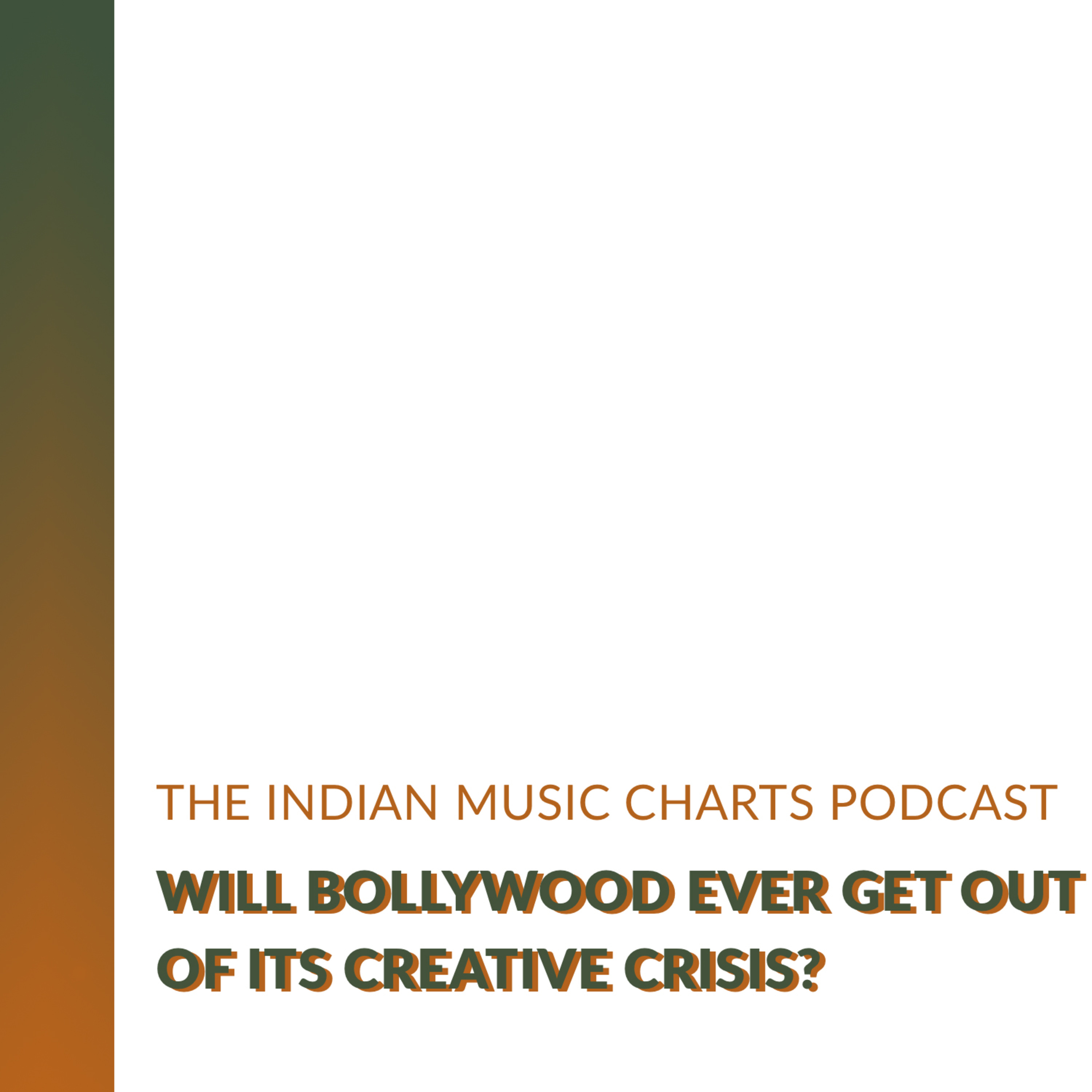 Will Bollywood ever get out of its creative crisis?
