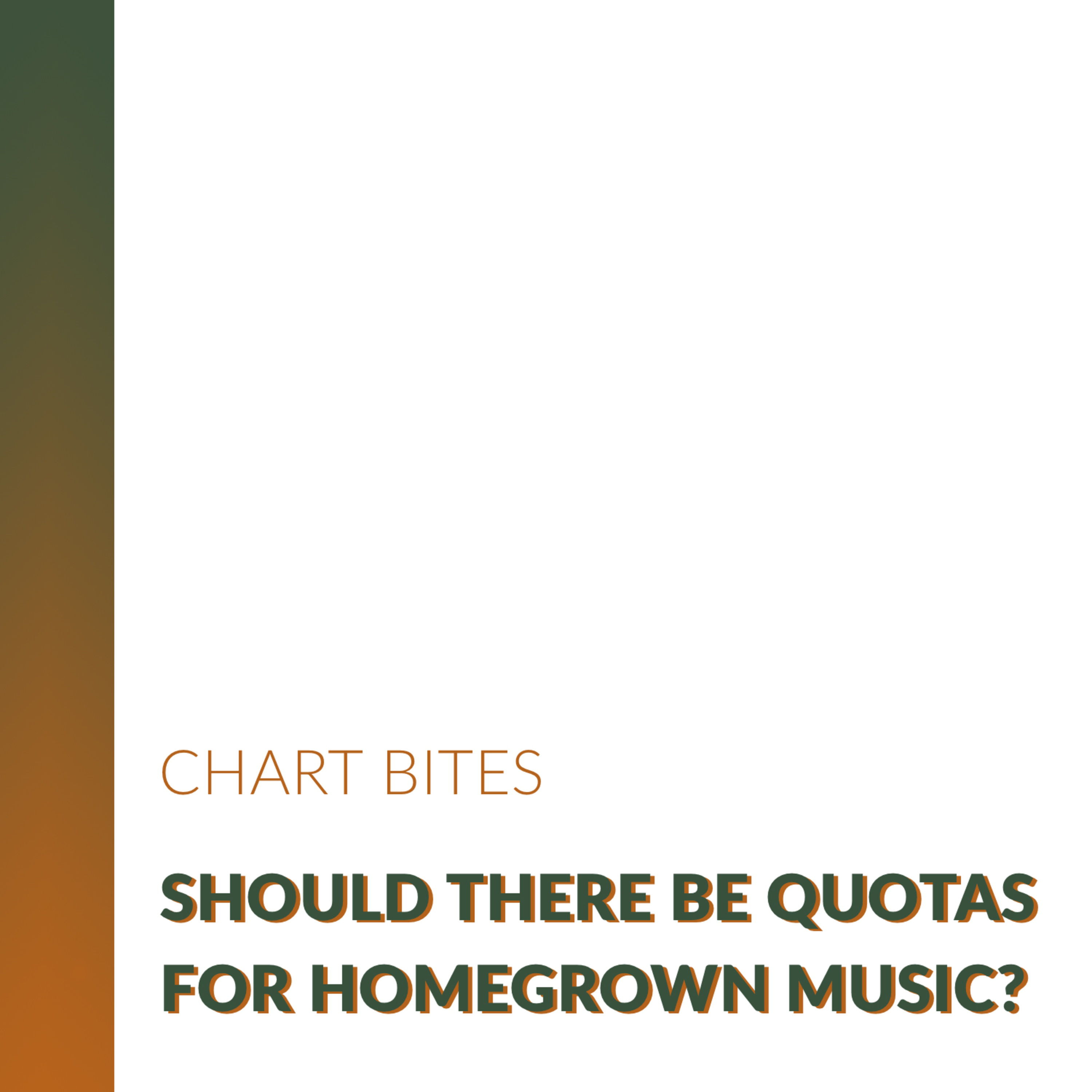Should there be quotas for homegrown music?