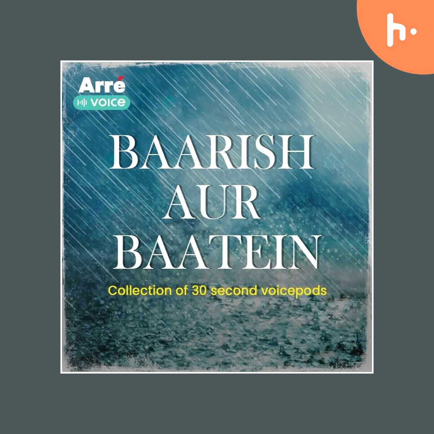 Monsoon: Baarish Aur Baatein