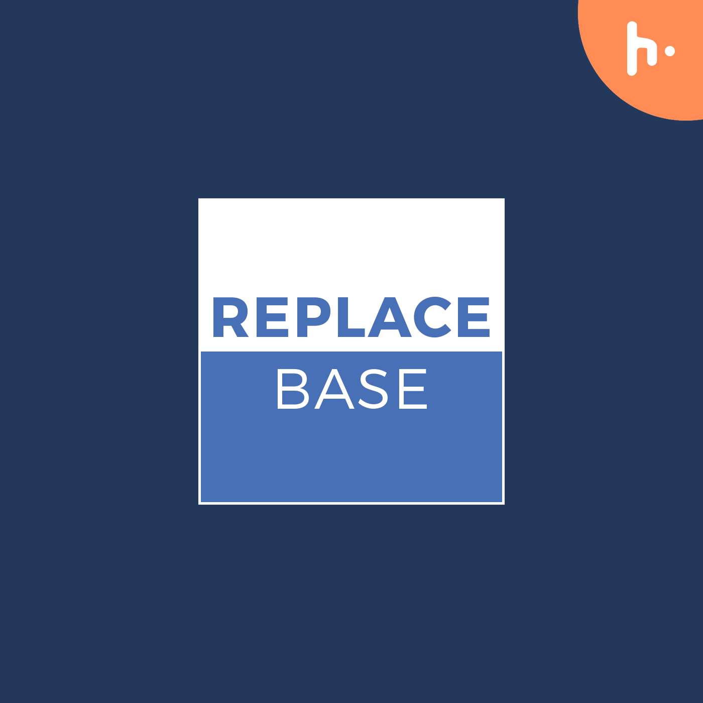 Replace Base Podcast