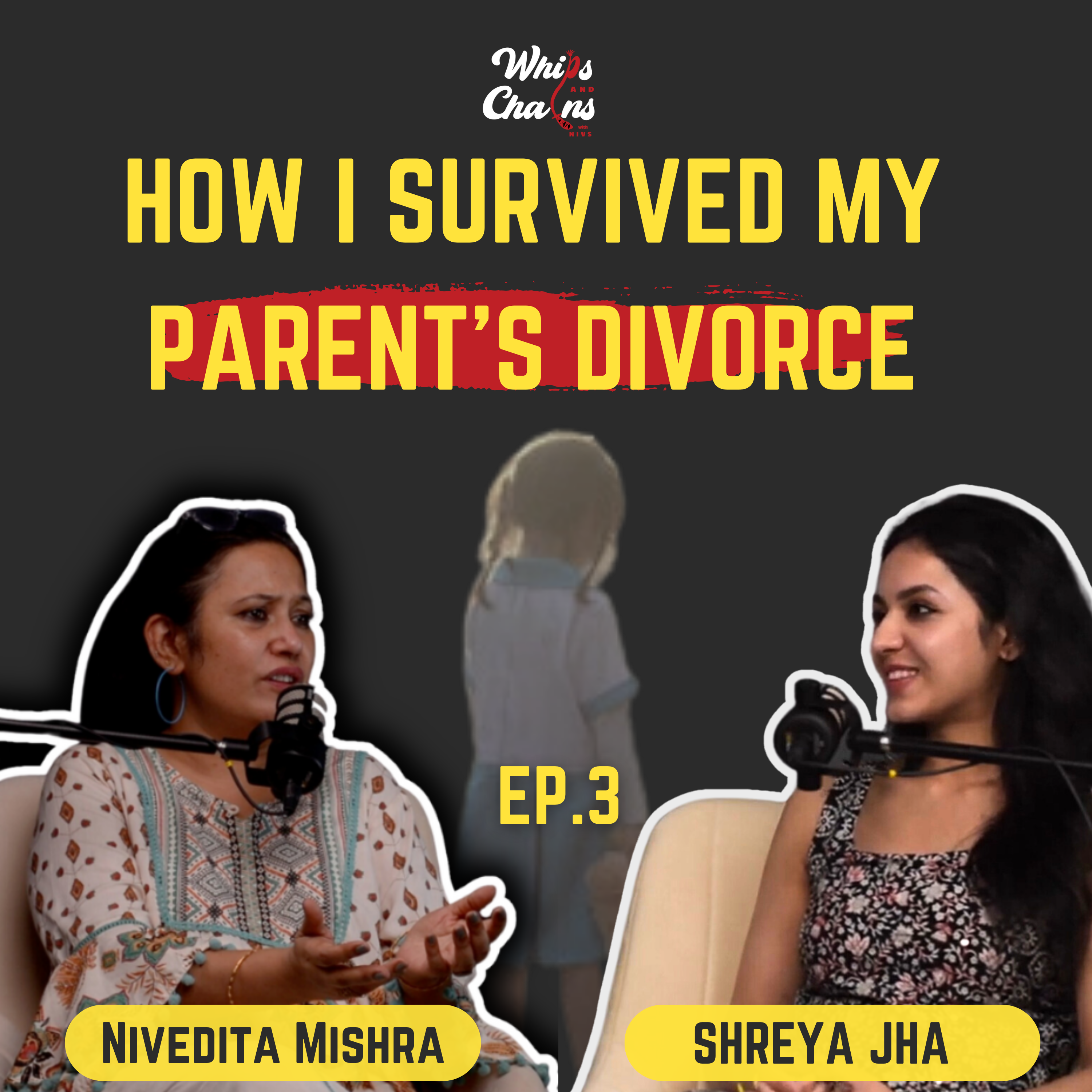 EP03: The Psychology Of A Divorced Child ft Shreya Jha episode artwork