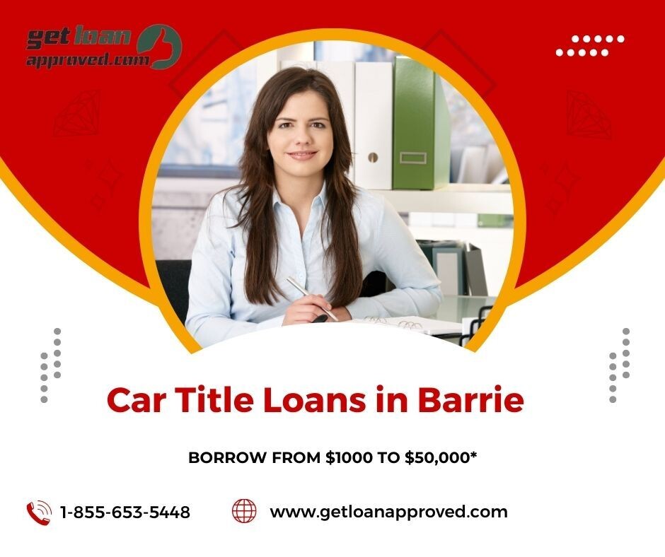 Quick Cash Solutions: Car Title Loans Barrie, Ontario