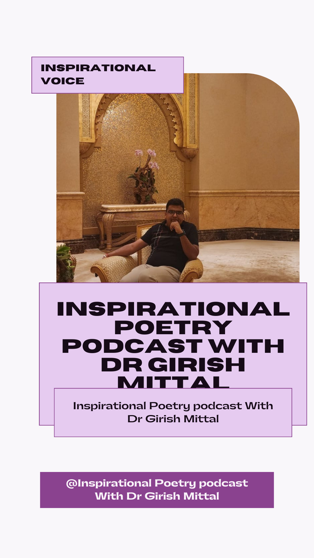 Inspirational Poetry podcast With Dr. Girish Mittal