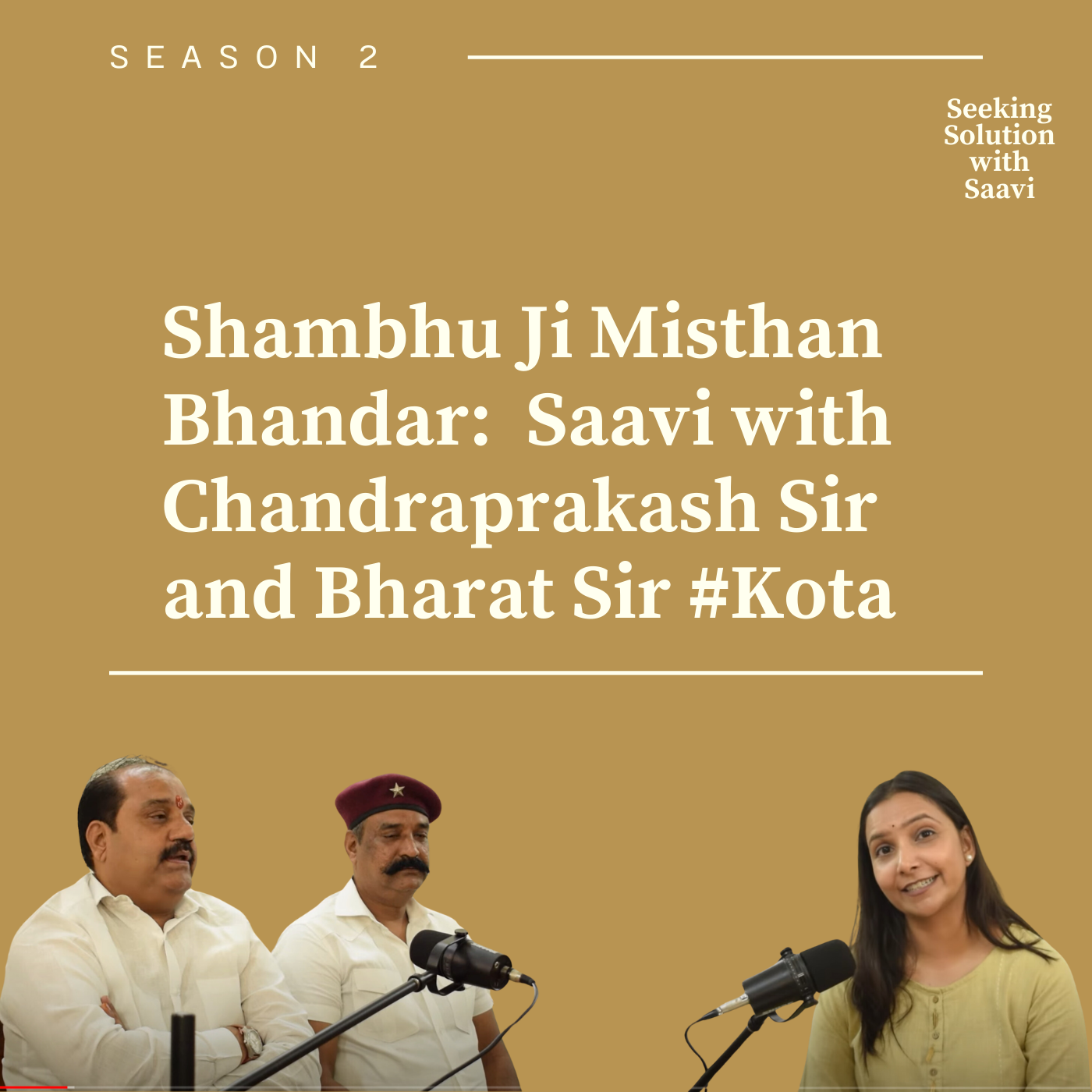 Seeking Solution with Saavi Ep 22- S2_Chandraprakash Sir and Bharat Sir